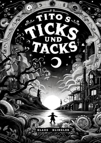 Titos Ticks und Tacks