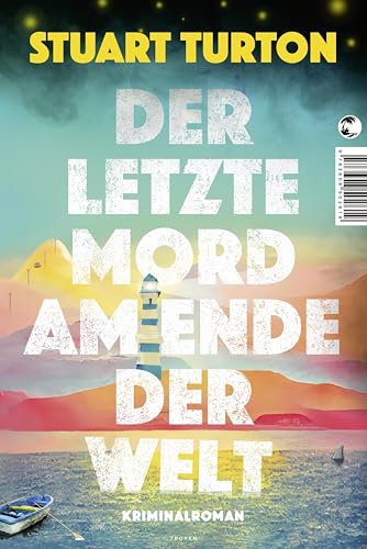 Der letzte Mord am Ende der Welt: Kriminalroman