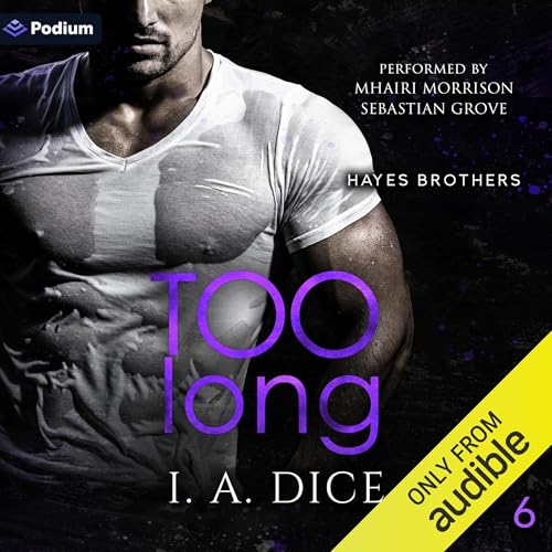 Too Long: Hayes Brothers, Book 6
