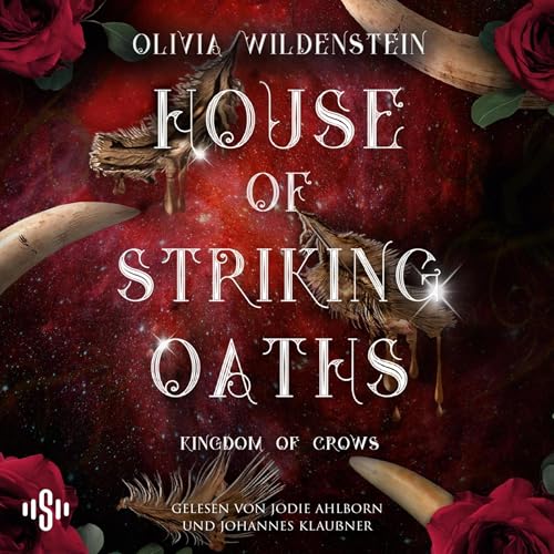 House of Striking Oaths: Kingdom of Crows - Band 3