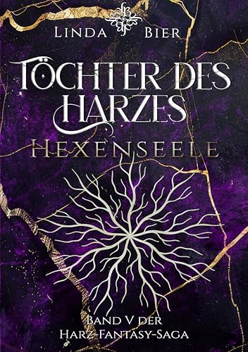 Töchter des Harzes: Hexenseele