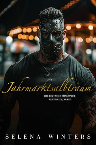 Jahrmarktsalbtraum: Eine Dark-Romance Stalker (Jahrmarkt Reihe)