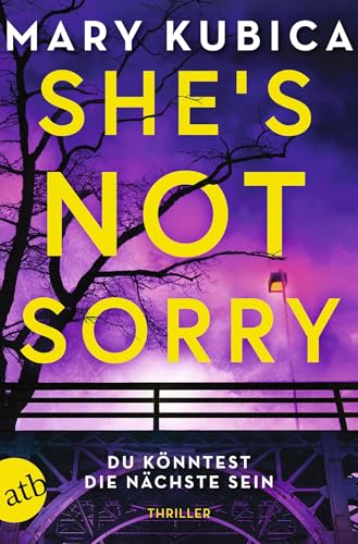 She’s Not Sorry – Du könntest die Nächste sein: Thriller