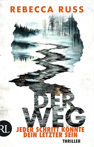 Der Weg – Jeder Schritt könnte dein letzter sein: Thriller