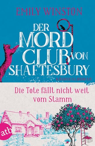 Der Mordclub von Shaftesbury – Die Tote fällt nicht weit vom Stamm: Kriminalroman (Penelope St. James ermittelt 4)