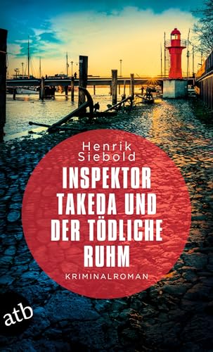 Inspektor Takeda und der tödliche Ruhm: Kriminalroman (Inspektor Takeda ermittelt 8)