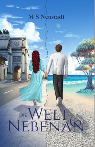 Die Welt nebenan: Eine urban Romantasy
