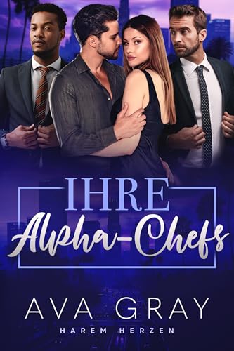 Ihre Alpha-Chefs: Ein Büro Reverse-Harem-Roman mit geheimer Schwangerschaft (Harem Herzen)