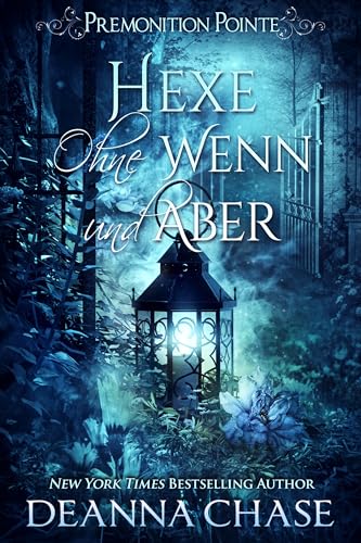 Hexe ohne Wenn und Aber (Premonition Pointe German 4)