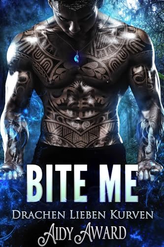 Bite Me: Ein Kurviges Mädchen und Drachen Liebesroman (Drachen lieben Kurven 3)