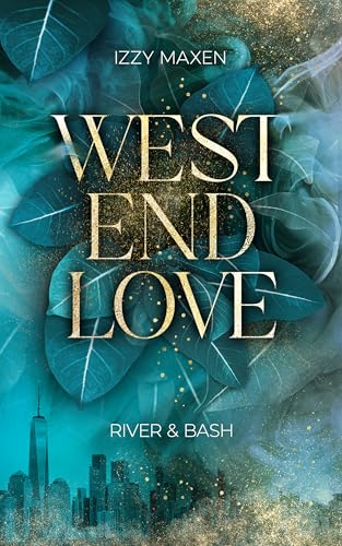 West End Love: River & Bash