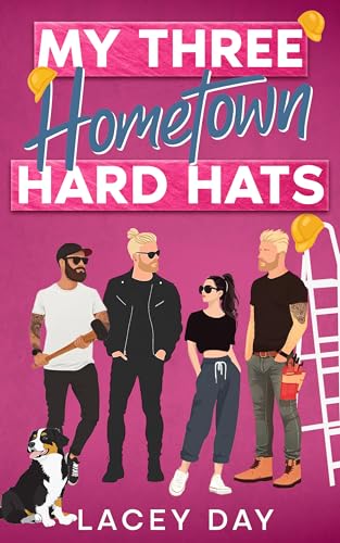 My Three Hometown Hard Hats: Eine spicy Small-Town Reverse-Harem-Romanze (Aspen Springs)