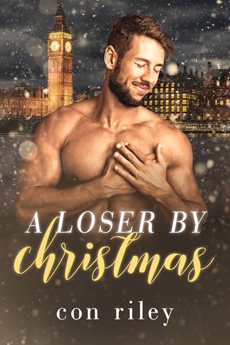 A Loser by Christmas (Con Riley's Christmas Collection)
