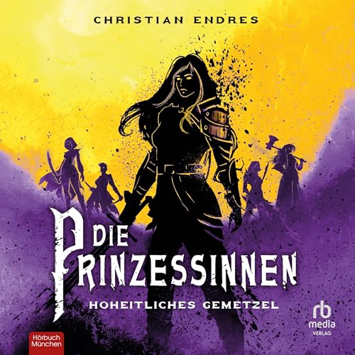 Hoheitliches Gemetzel: Die Prinzessinnen 3