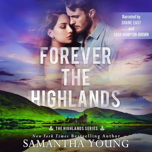 Forever the Highlands: A Small Town Brother's Best Friend Romance (The Highlands Series, Book 6)