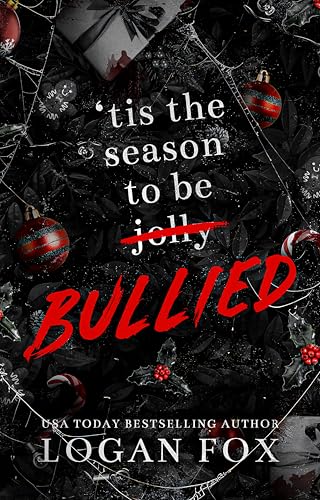 Tis the Season to be Bullied: A Dark Romance Collection