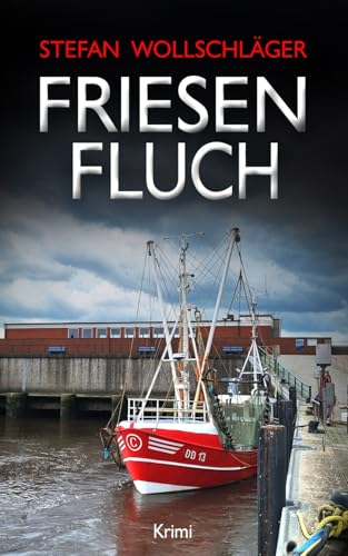 Friesenfluch: Ostfriesen-Krimi (Diederike Dirks ermittelt, Band 13)