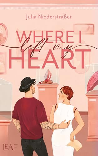 Where I Left My Heart (Broken Hearts-Reihe 1)