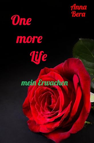 One more Life: mein Erwachen