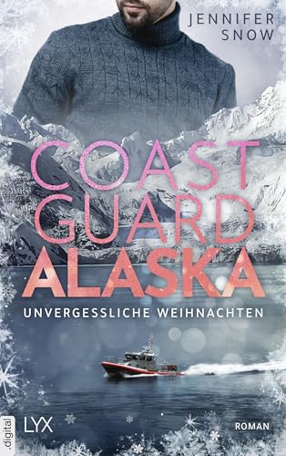 Coast Guard Alaska - Unvergessliche Weihnachten (Wild Coast 2)