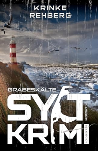 SYLTKRIMI Grabeskälte - Nordseekrimi: Küstenkrimi