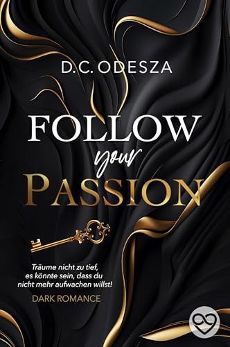FOLLOW your PASSION: Dark Romance
