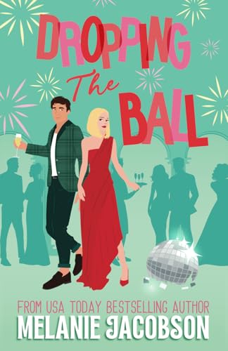 Dropping the Ball: a Holiday Rom-Com