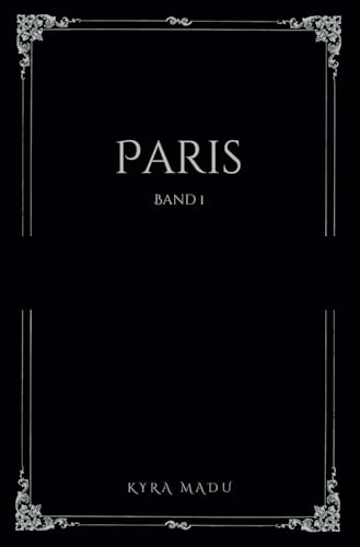 Paris: Whispers of the Catacombs: A Paris Horror Romance: Classics Edition