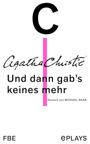 Und dann gab's keines mehr: Theaterstück