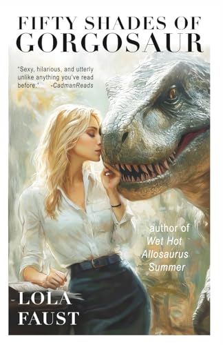 Fifty Shades of Gorgosaur (Dinosaur Erotica)