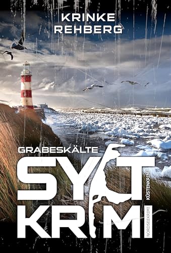 SYLTKRIMI Grabeskälte - Nordseekrimi: Küstenkrimi
