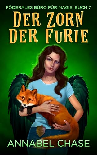 Der Zorn Der Furie (Föderales Büro für Magie 7)