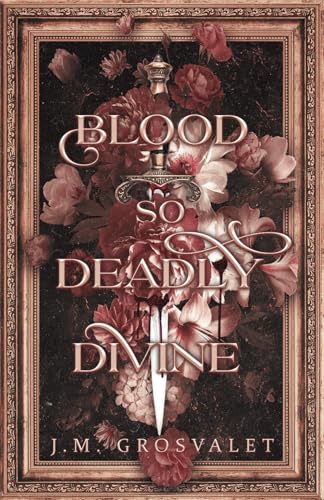 Blood So Deadly Divine