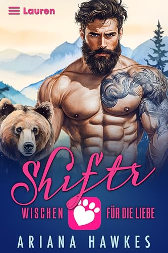 Shiftr: Wischen für die Liebe 1: Lauren (Gestaltwandler Dating App Romanzen)