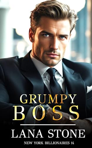 Grumpy Boss (New York Billionaires, Band 14)