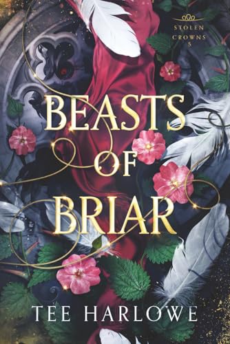 Beasts of Briar: A Steamy Fantasy Romance (Stolen Crowns, Band 5)