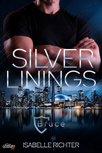 Silver Linings: Bruce (Toronto Bodyguards 1)