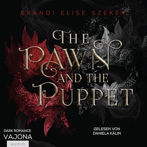 The Pawn and The Puppet: The Pawn and The Puppet - Band 1