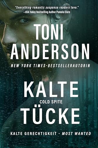 Kalte Tücke - Cold Spite: Thriller (Kalte Gerechtigkeit – Most Wanted 5)