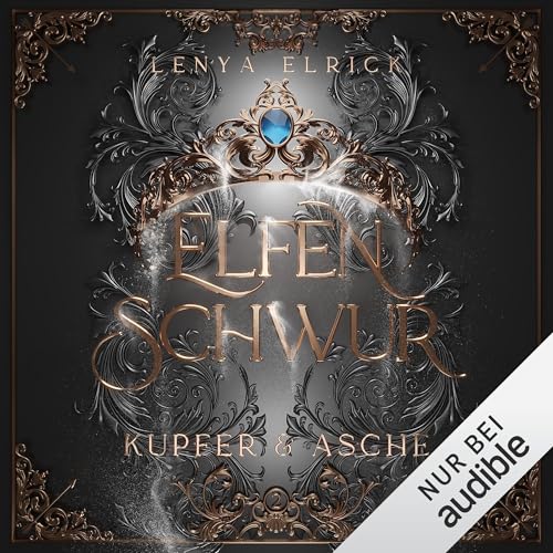 Kupfer und Asche: Elfenschwur 2