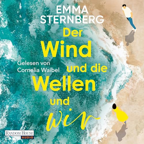 Der Wind und die Wellen und wir