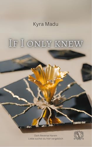 If I Only Knew: A Femdom Dark Reverse Harem Novel (Veleno 1)