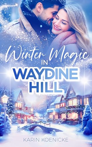 Winter Magic in Waydine Hill