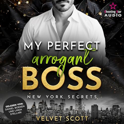 My perfect arrogant Boss: New York Secrets 3