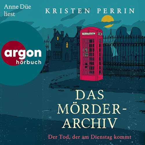 Das Mörderarchiv. Der Tod, der am Dienstag kommt: Die Mörderarchiv 2