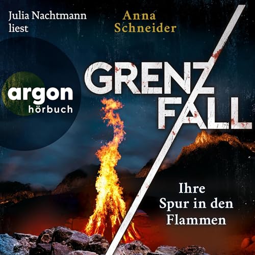 Grenzfall: Ihre Spur in den Flammen