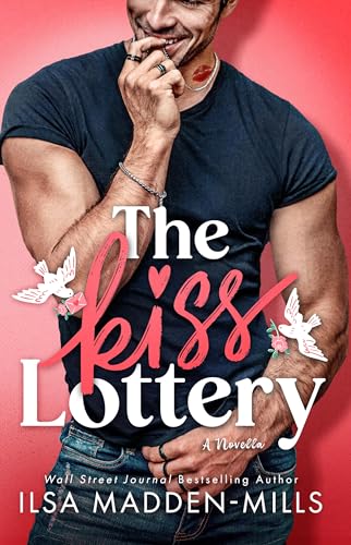 The Kiss Lottery: A Novella
