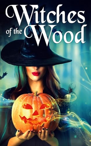 Witches of the Wood (Ein gemütlicher Hexenkrimi 5)
