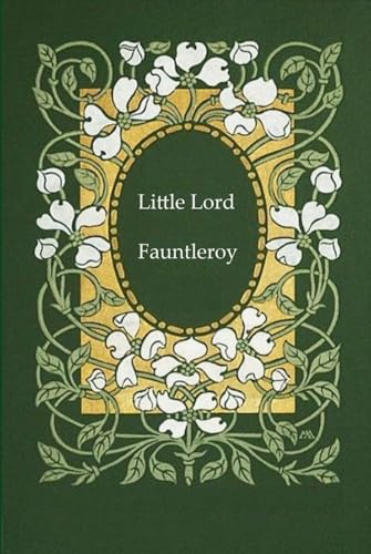 Little Lord Fauntleroy: With original illustrations