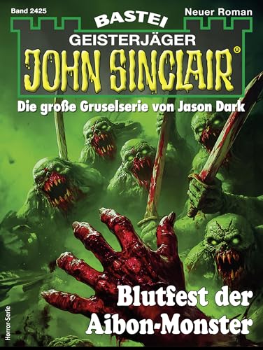 John Sinclair 2425: Blutfest der Aibon-Monster
